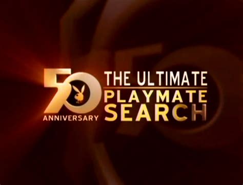 playmate hunt|Playboy's 50th Anniversary The Ultimate Playmate Search.